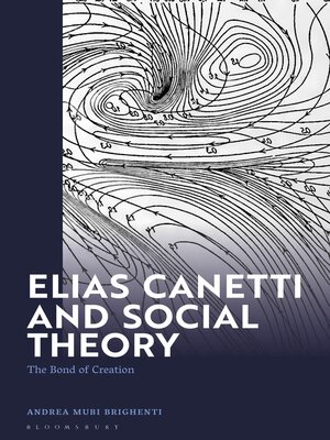 cover image of Elias Canetti and Social Theory